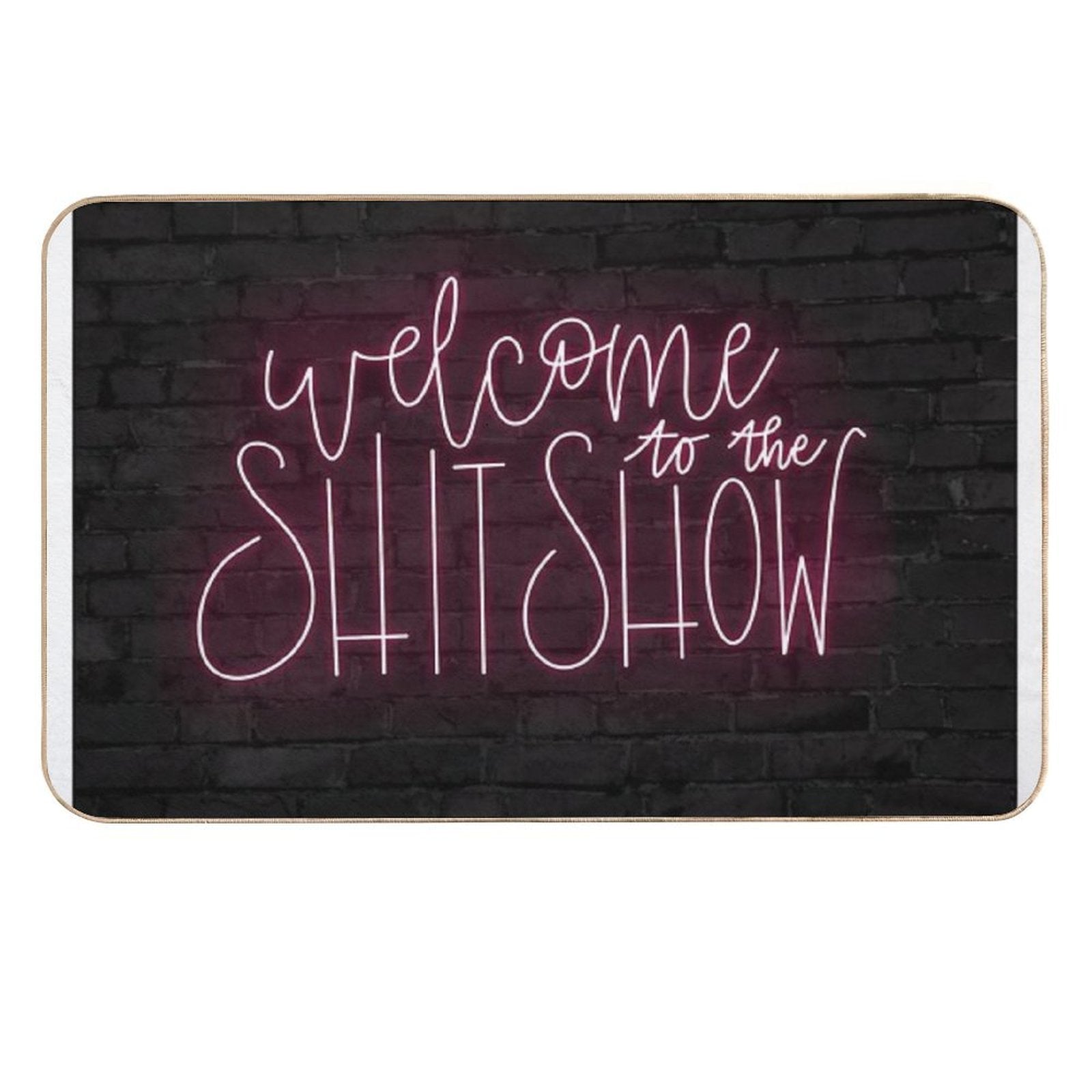Welcome to The Shit Show  Dirt-Trapping Bath Mat