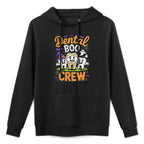 Dental Boo Crew Funny Men Women Kids Halloween Costume Easy Care Hoodie