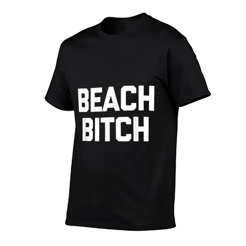 Beach Bitch Funny Saying Beach Vacation Cute Beach Men Women  Trendy Pattern T-Shirt