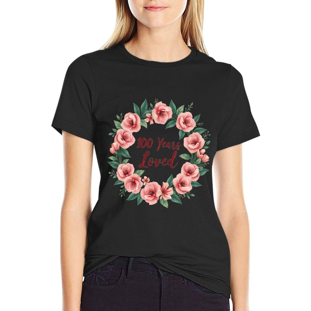 100 Years Loved Womens Men 100 Years Old Cool 100th Birthday  Quick-drying T-Shirt