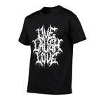Live Laugh Love Black Metal Parody Funny Typography  Polyester Blend T-Shirt