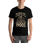 Please Be Patient With Me Im From The 1900s Vintage Car  Relaxed-fit T-Shirt