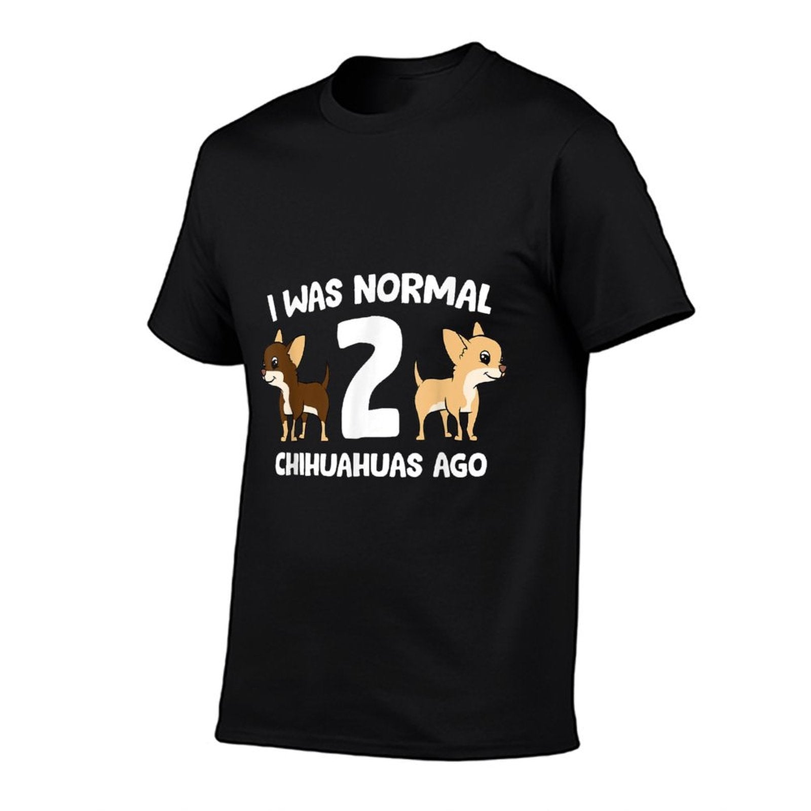 I Was Normal 2 Chihuahuas Ago Love Chihuahua Dogs  Vintage-inspired T-Shirt