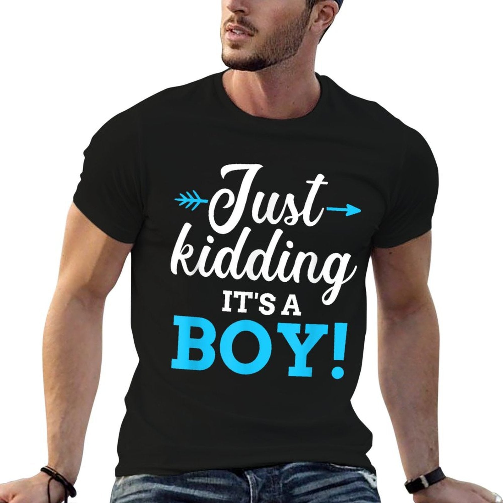 Funny Gender Reveal Kidding Its A Boy Baby Party  Affordable Price T-Shirt