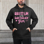 Sister Of The Birthday Pink Girl Matching Family Easy Care Hoodie