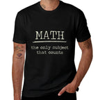 Math The Only Subject That Counts Math Pun  Wrinkle-resistant T-Shirt