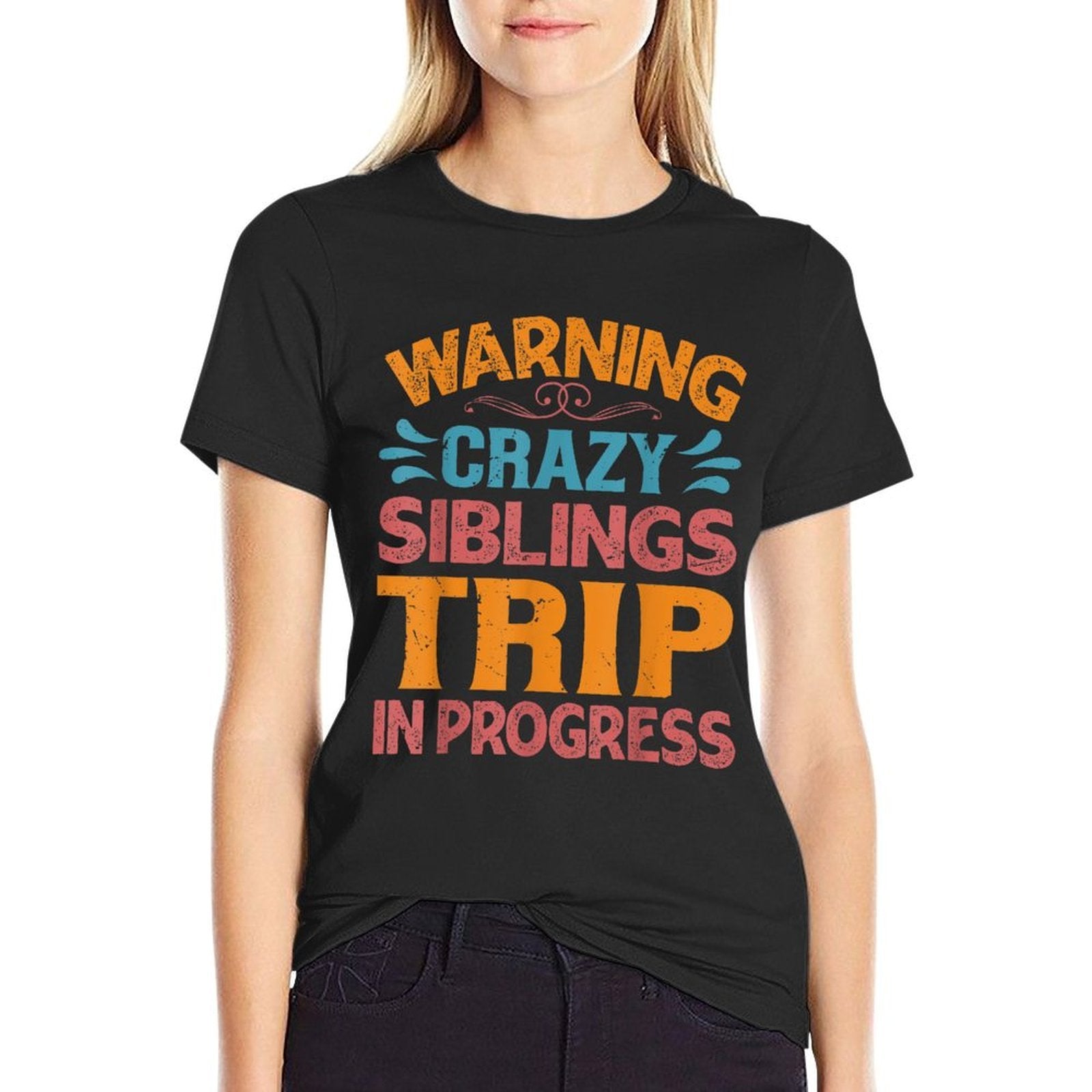 Warning Crazy Siblings Trip In Progress - Trip with Siblings  Quick-drying T-Shirt