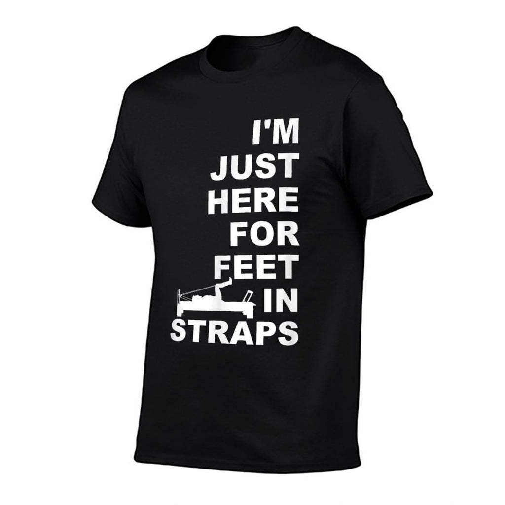 Im Just Here For Feet In Straps Pilates Lover Pilates  Slim-fit Cut T-Shirt