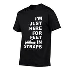 Im Just Here For Feet In Straps Pilates Lover Pilates  Slim-fit Cut T-Shirt