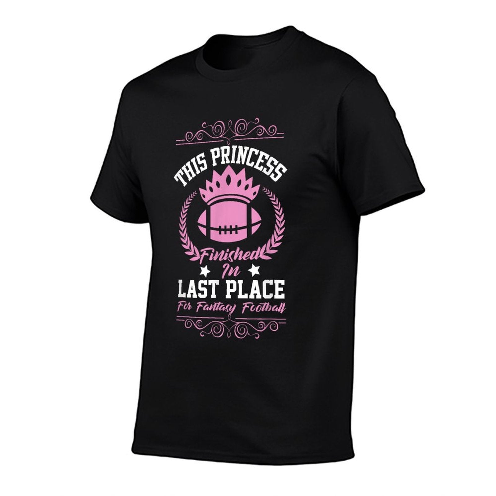 Fantasy Football Princess Funny Party Design Lose Comfortable T-Shirt