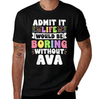 Ava Personalized Name Funny Saying First Name Family  Cotton T-Shirt