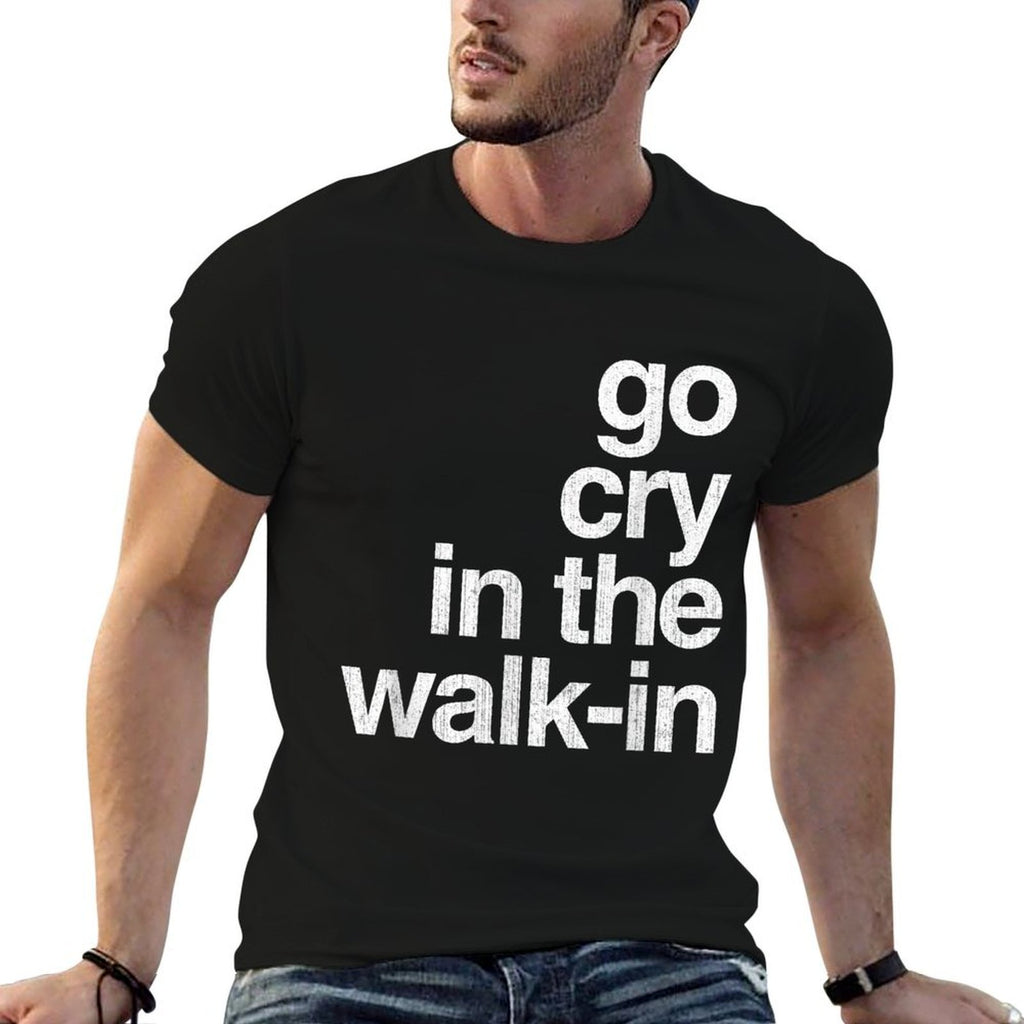 Epic Sarcasm Gift Co. Go Cry In The Walk In Vintage Culinary Chef Restaurant Gift  Summer-ready Fabric T-Shirt