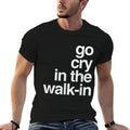 Epic Sarcasm Gift Co. Go Cry In The Walk In Vintage Culinary Chef Restaurant Gift  Summer-ready Fabric T-Shirt