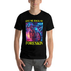 Give Me Back My Foreskin Funny Edgy Hard Skeleton Meme  Rolled Sleeves T-Shirt