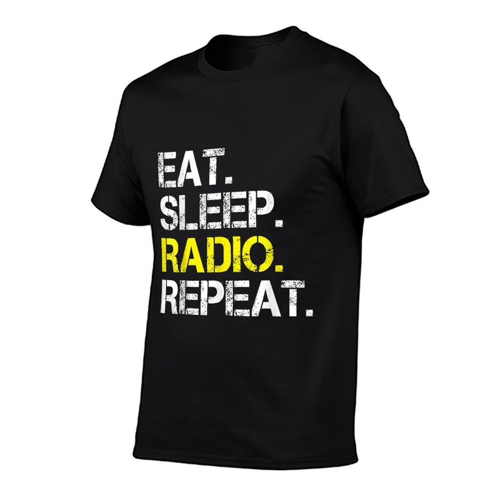 Funny Radio Lover Gift Eat Sleep Radio Repeat  Versatile T-Shirt