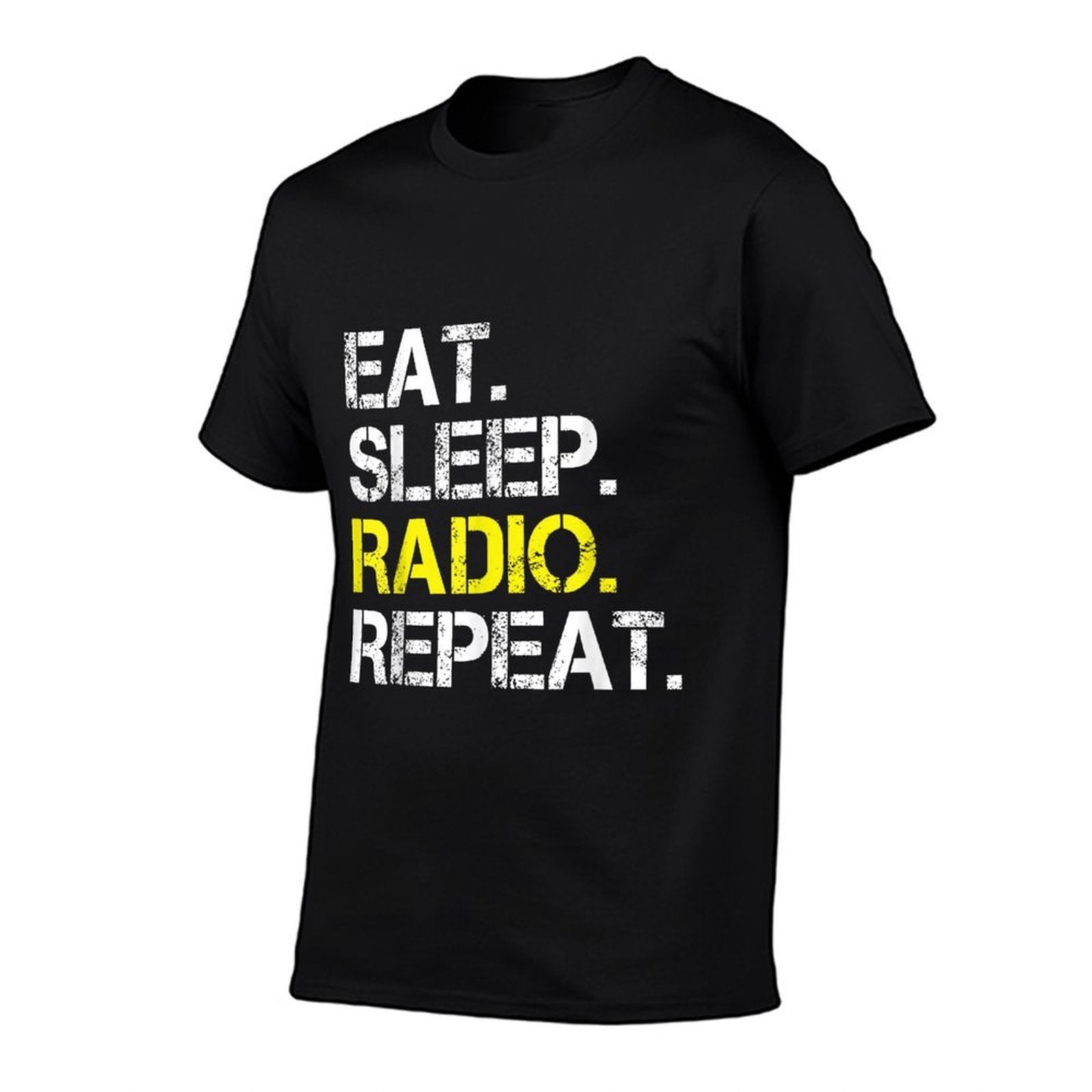 Funny Radio Lover Gift Eat Sleep Radio Repeat  Versatile T-Shirt