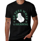 Book Lover Reader Christmas He Sees What Youve Been Reading Funny Bookish Christmas Sweatshirt Grey Medium  Tagless Design T-Shirt