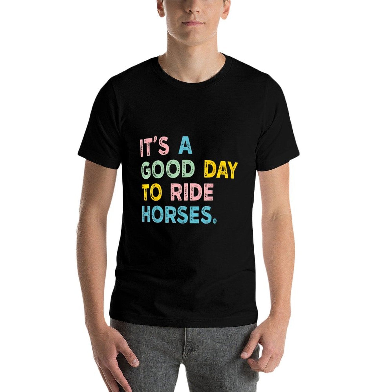 Its A Good Day To Ride Horses For Mens Womans Kids  Polyester Blend T-Shirt