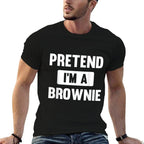 Pretend Im A Brownie Funny Halloween Costume  Graphic-printed T-Shirt