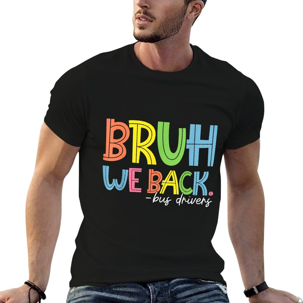 Bruh We Back Bus Drivers Retro Back To School Funny  Moisture-wicking T-Shirt