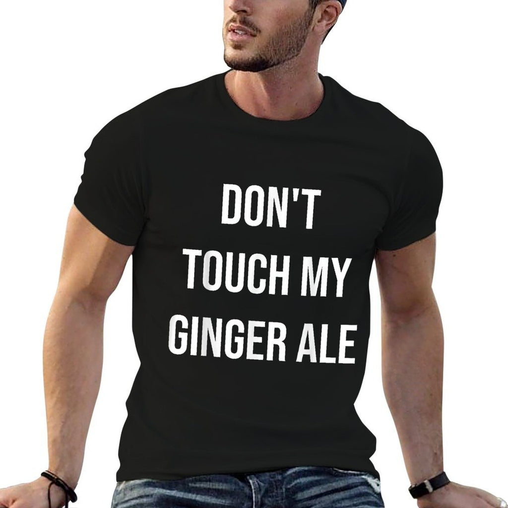 Dont Touch My Ginger Ale Funny Food Foodie  Rolled Sleeves T-Shirt