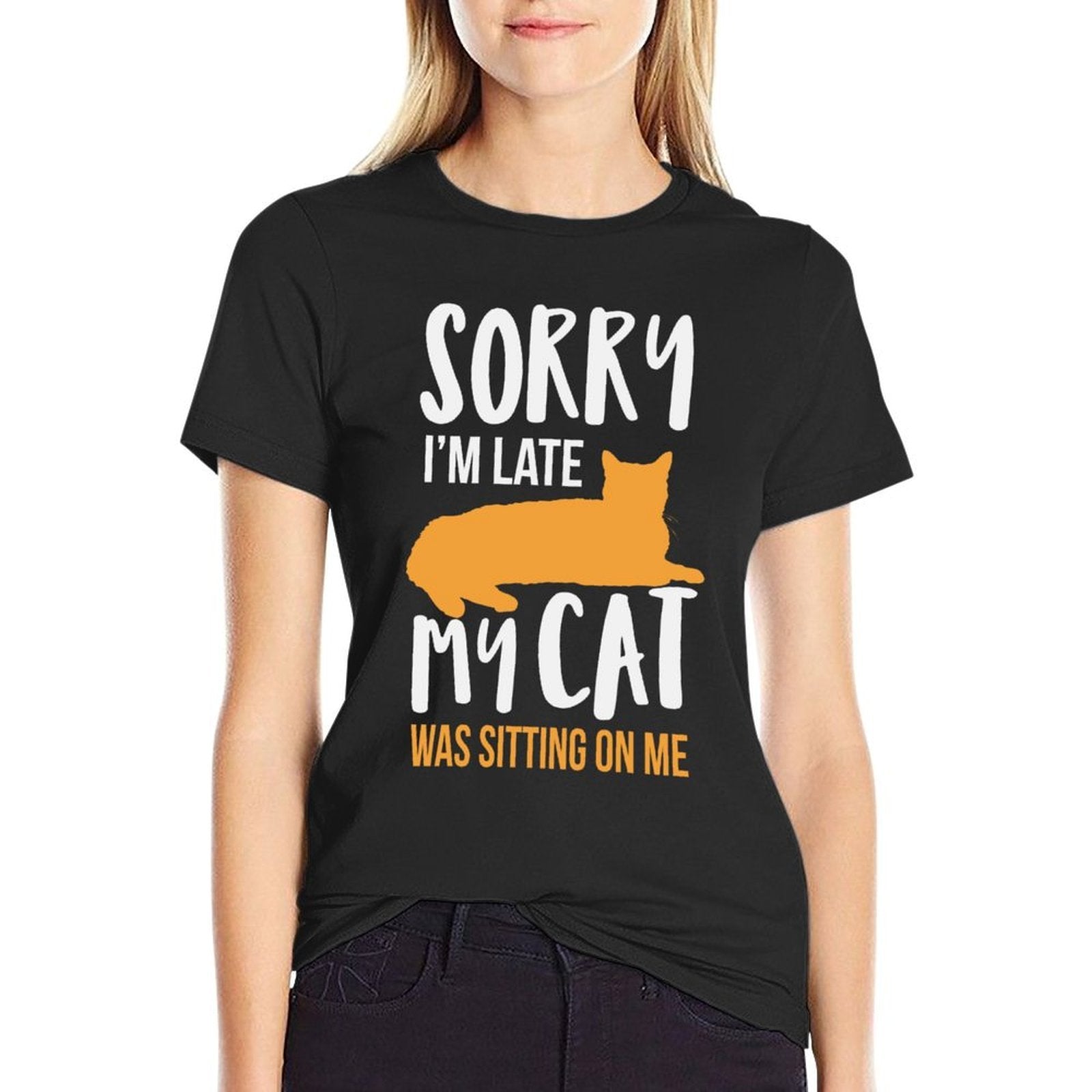 Funny Sorry Im Late My Cat Was Sitting On Me  Classic T-Shirt