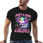 Just A Girl Who Loves Axolotls  Durable T-Shirt