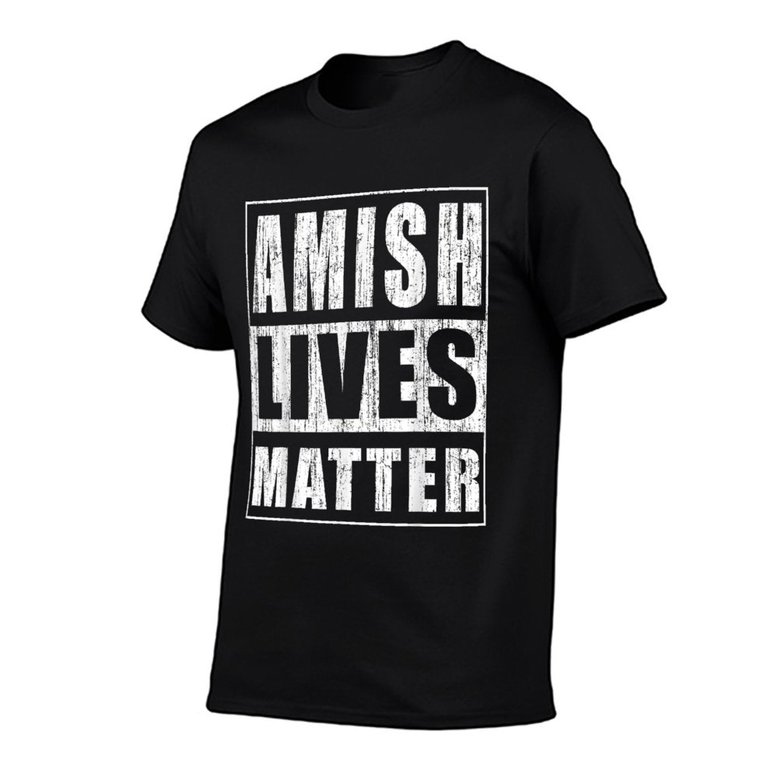 Amish Lives Matter Funny Gift for Amish  Cotton T-Shirt