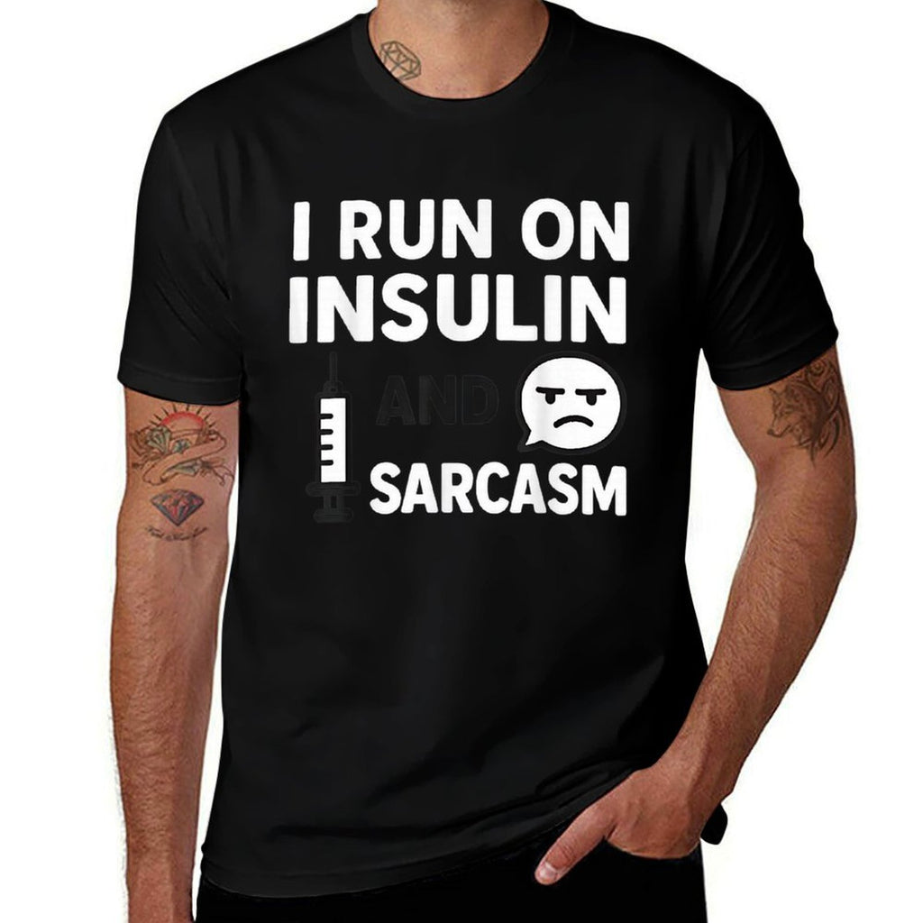 I Run on Insulin And Sarcasm Funny Diabetes  Slim-fit Cut T-Shirt