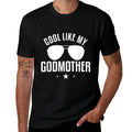 Cool Like My Godmother Godmom Godchild Godkid  Cotton T-Shirt