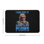 I Can Feel It in My Plums  High-Traffic Bath Mat