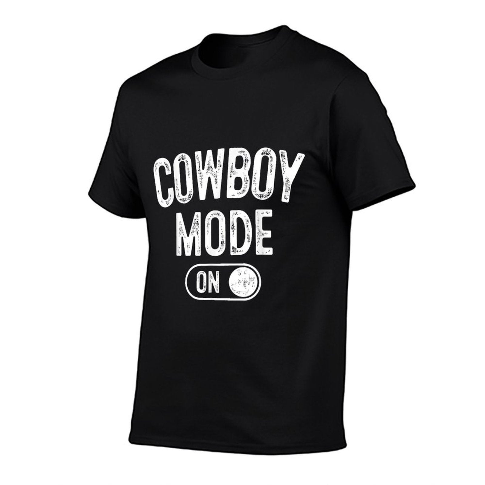 Cowboy Mode On Costume Funny Farmer Rodeo Gift Rancher  Fade-proof Color T-Shirt