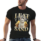 I EAT SAND Silly Cat Meme Funny Graphic for Cat Lovers for Men Women Kids  Classic T-Shirt
