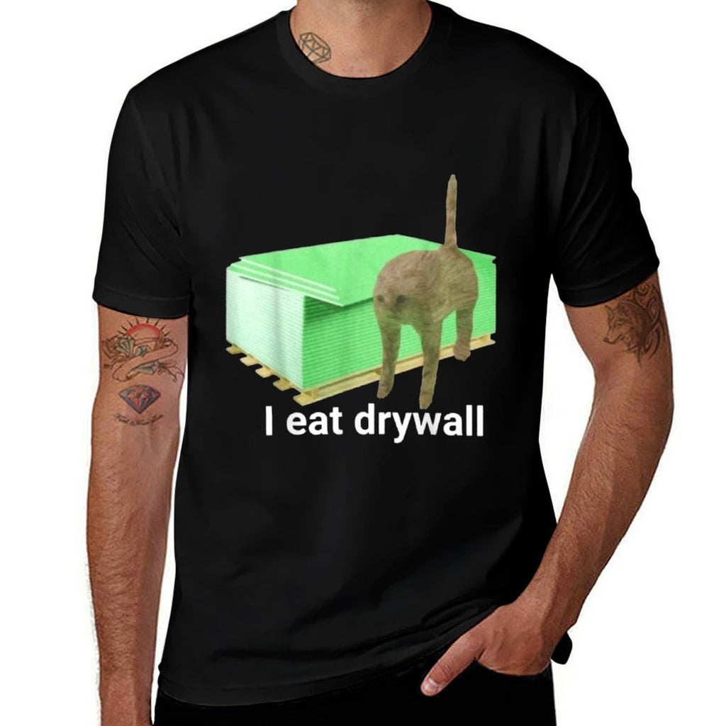 I Eat Drywall Cat Funny Meme  Durable T-Shirt