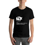 Hilarious Pig Definition - Funny Bacon Lover  Foodie  Odor-resistant T-Shirt