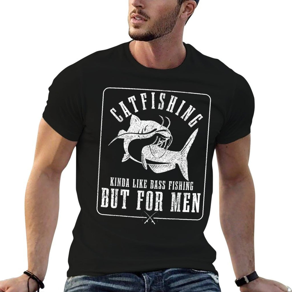Catfishing Kinda Like Bass Fishing But For Men Funny Catfish  Fade-proof Color T-Shirt