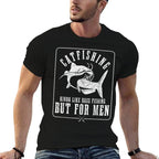 Catfishing Kinda Like Bass Fishing But For Men Funny Catfish  Fade-proof Color T-Shirt