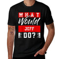 What Would JEFF Do Name JEFF  Trendy Pattern T-Shirt