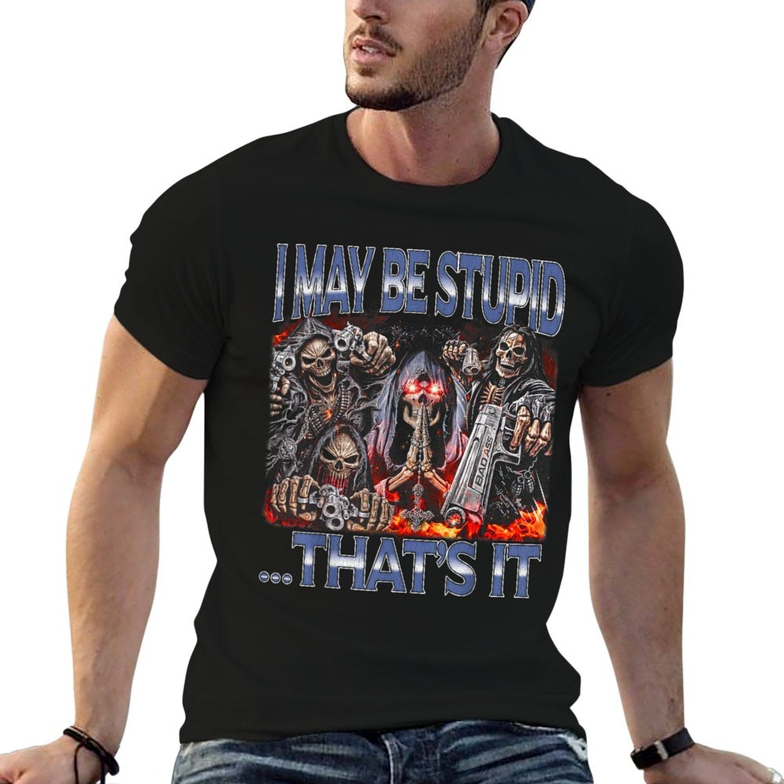 I May Be Stupid - Edgy Skeleton Bootleg Hard Skeleton Meme  Oversized Silhouette T-Shirt