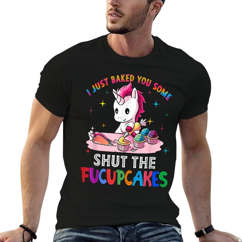 I Just Baked You Some Shut The Fucupcakes Unicorn  Eco-friendly Material T-Shirt