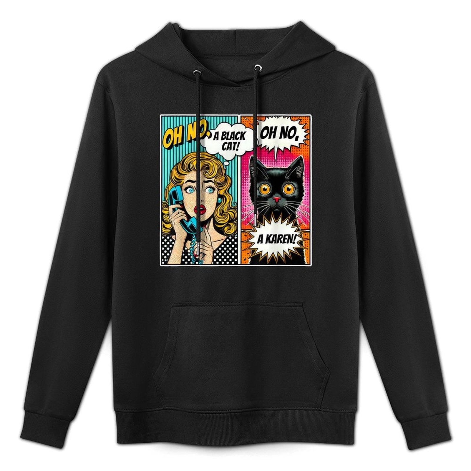 Oh No A Black Cat  Karen Funny Comic Cat Lovers Design Men Women Moisture-Wicking Hoodie