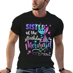 Sister Of The Birthday Mermaid Matching Family Fathers Day  Odor-resistant T-Shirt