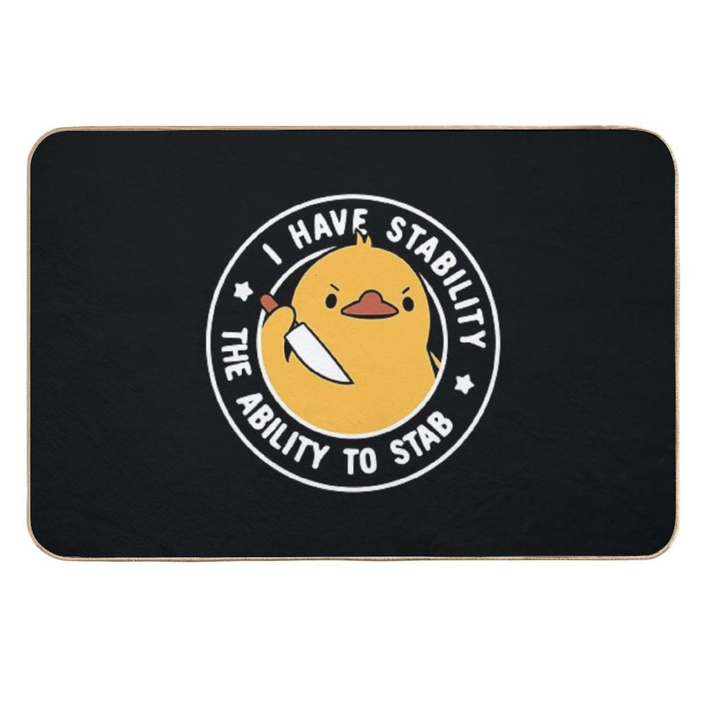 I Have Stability The Ability To Stab by Tobe Fonseca  Absorbent Bath Mat