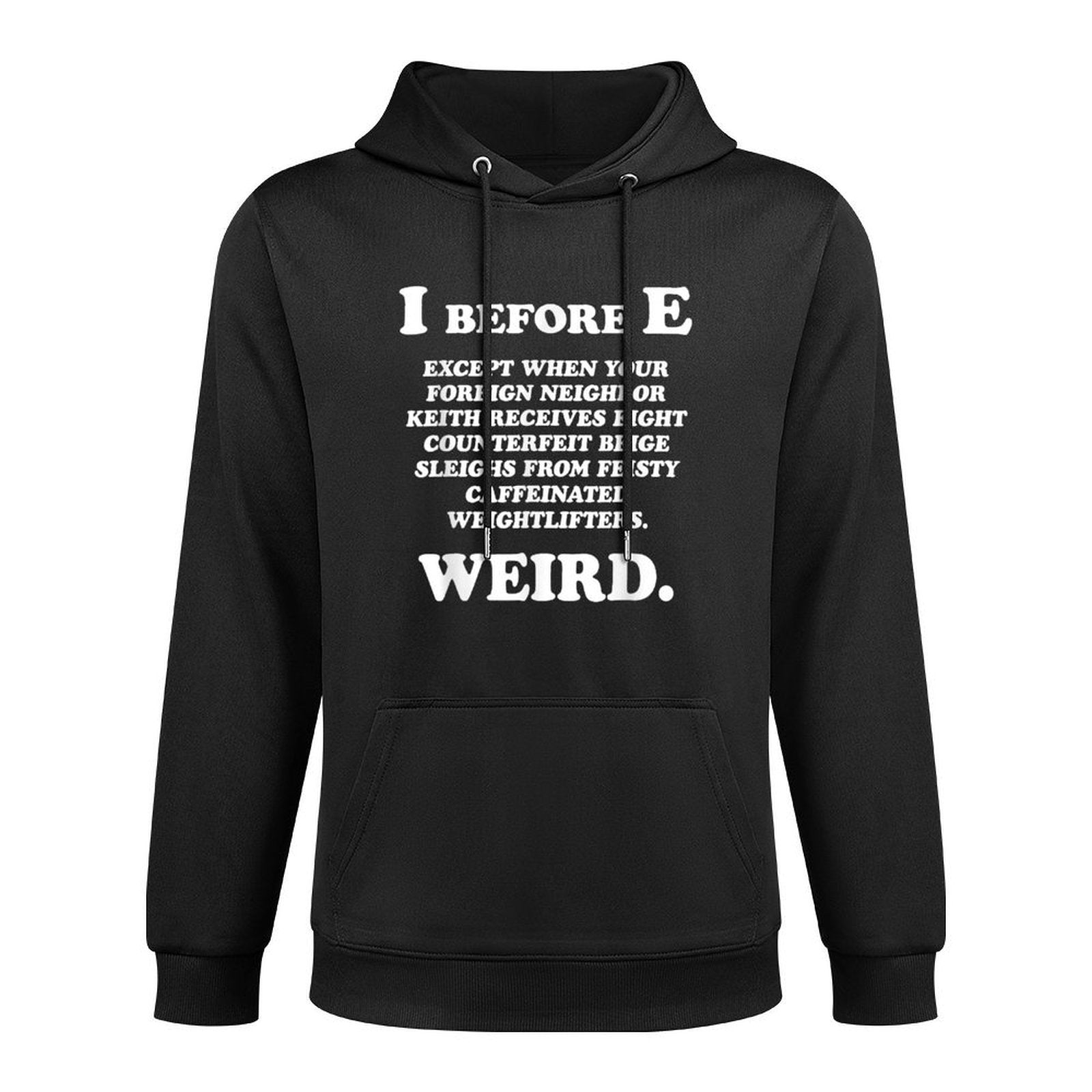 I Before E English Funny Grammar Exceptions To Rule Gift Versatile Streetwear Hoodie