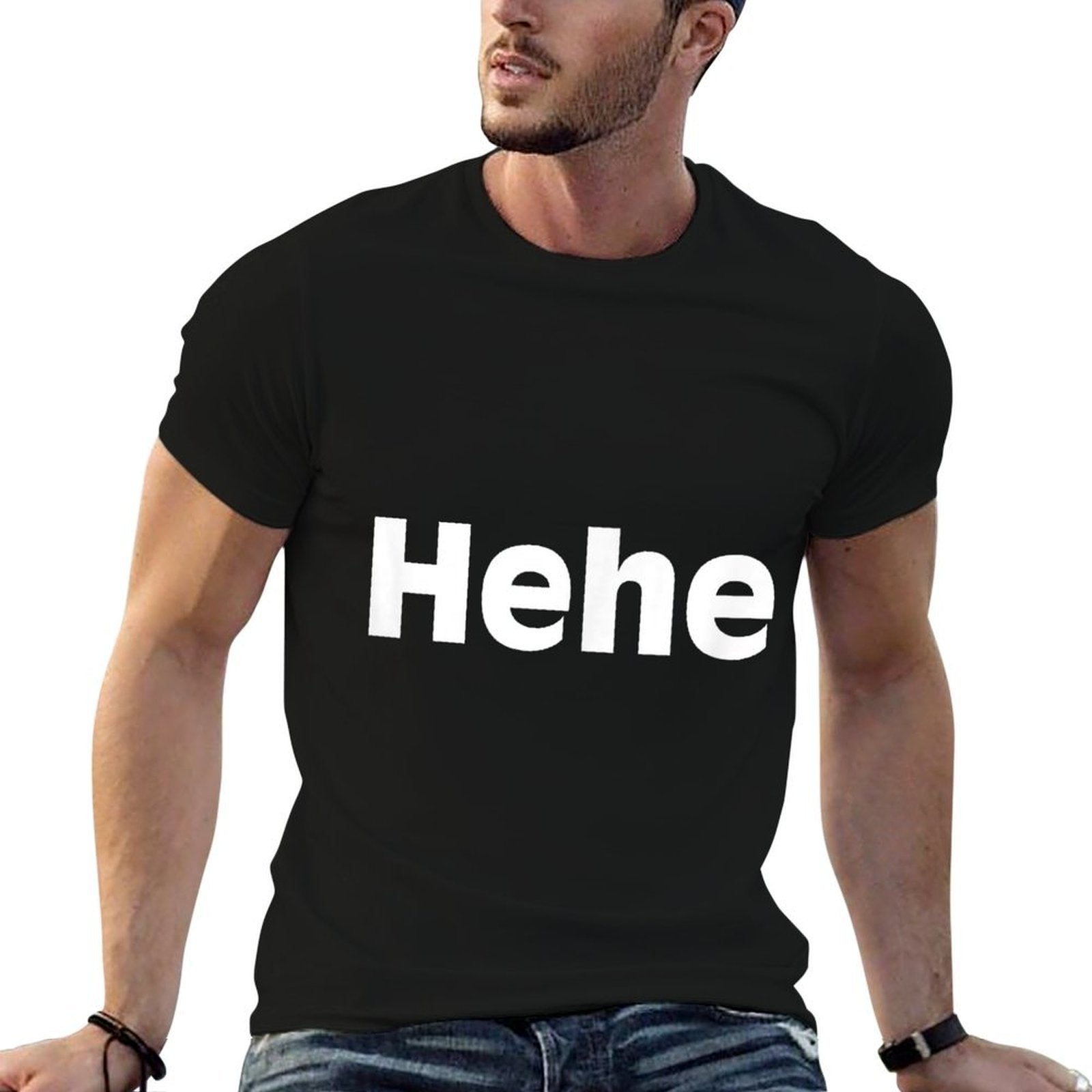 Funny Hehe Meme The Word Hehe  Wrinkle-resistant T-Shirt