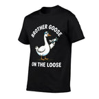 Funny Brother Goose On The Loose Pun Meme Matching Family  Breathable T-Shirt