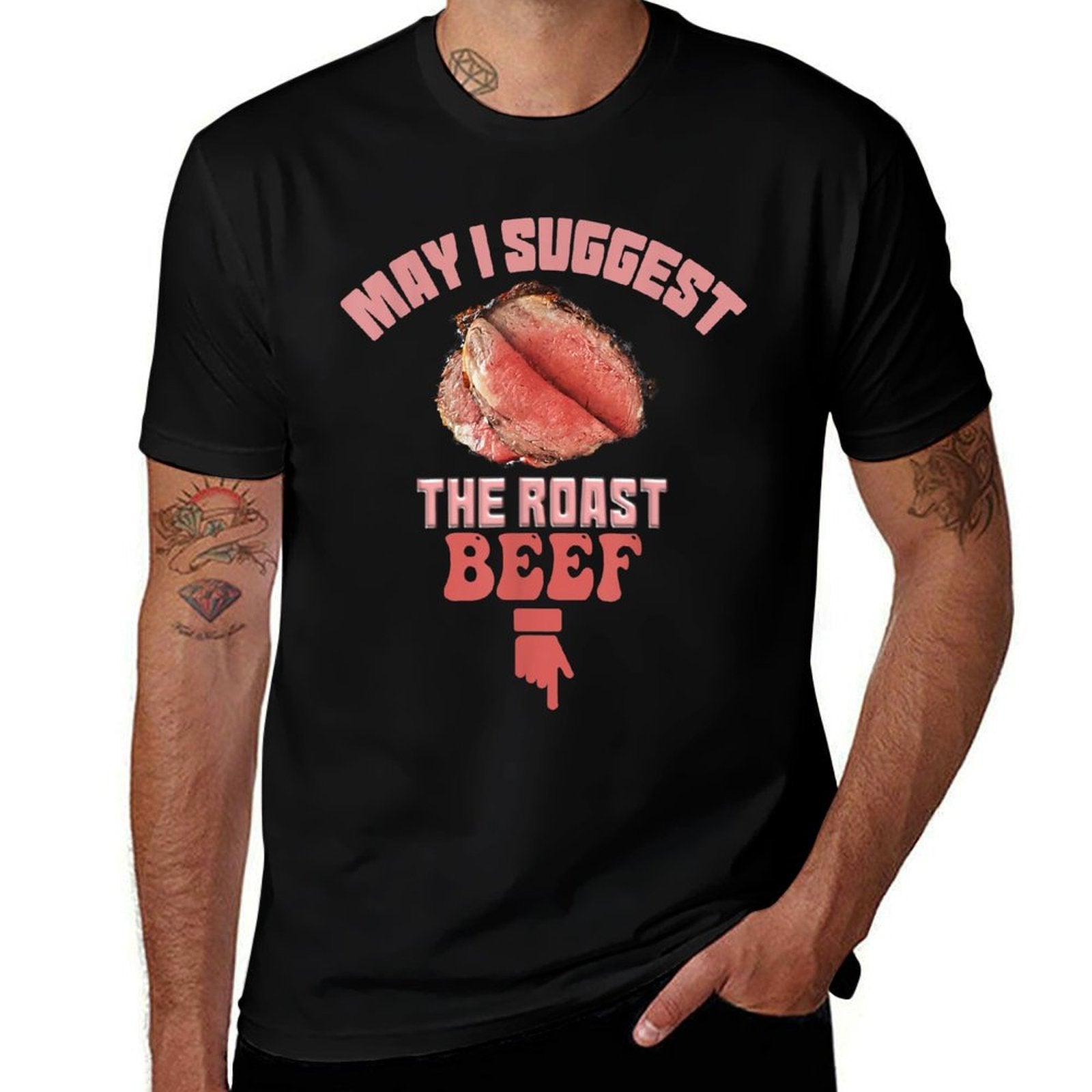 May I Suggest The Roast Beef Fun Embarrassing Inappropriate  Classic T-Shirt
