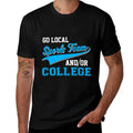 Funny Go Local Sports Team And College Sarcastic Joke  Durable T-Shirt