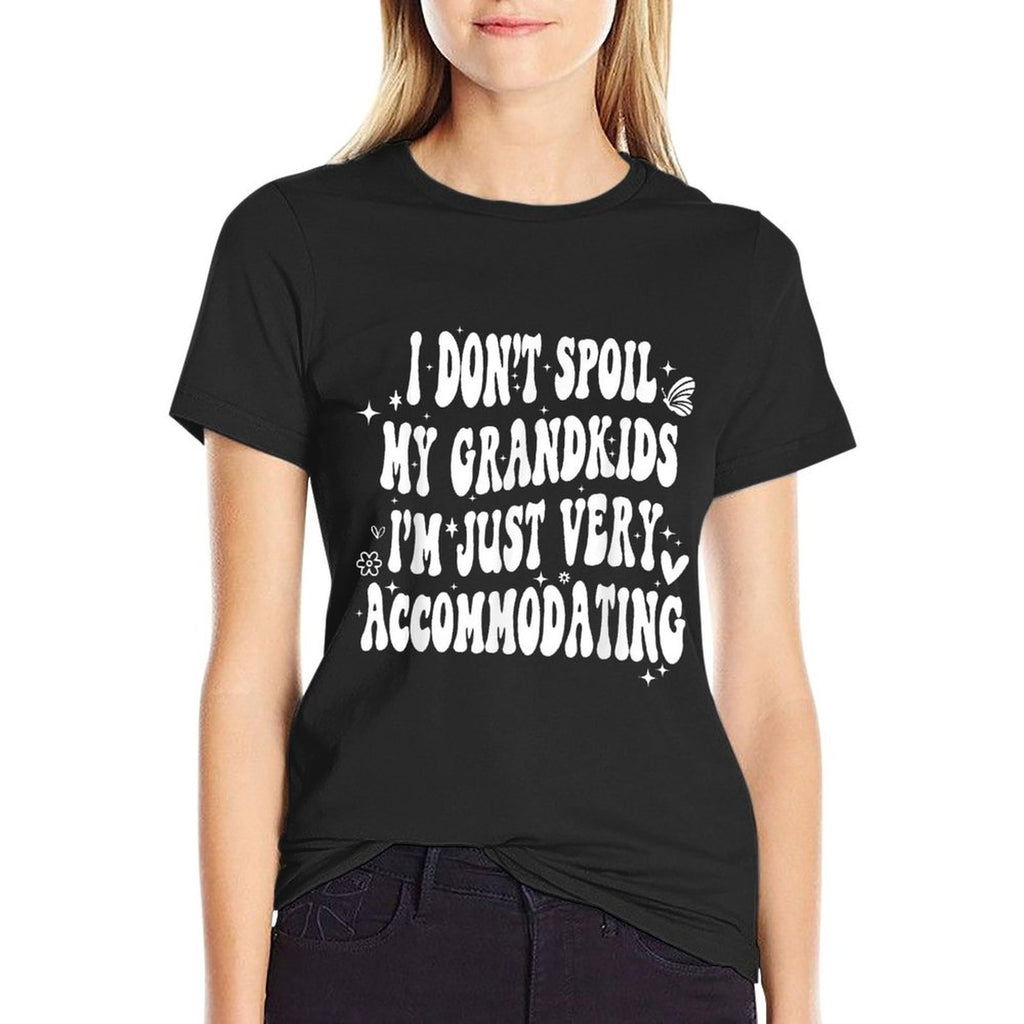 Retro I Dont Spoil My Grandkids Im Just Very Accommodating  High-quality Stitching T-Shirt