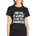 Retro I Dont Spoil My Grandkids Im Just Very Accommodating  High-quality Stitching T-Shirt